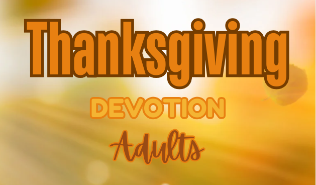 Thanksgiving Devotional (Adults)